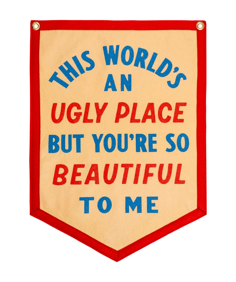 The World's An Ugly Place But You're So Beautiful To Me Camp Flag • blink-182 x Oxford Pennant