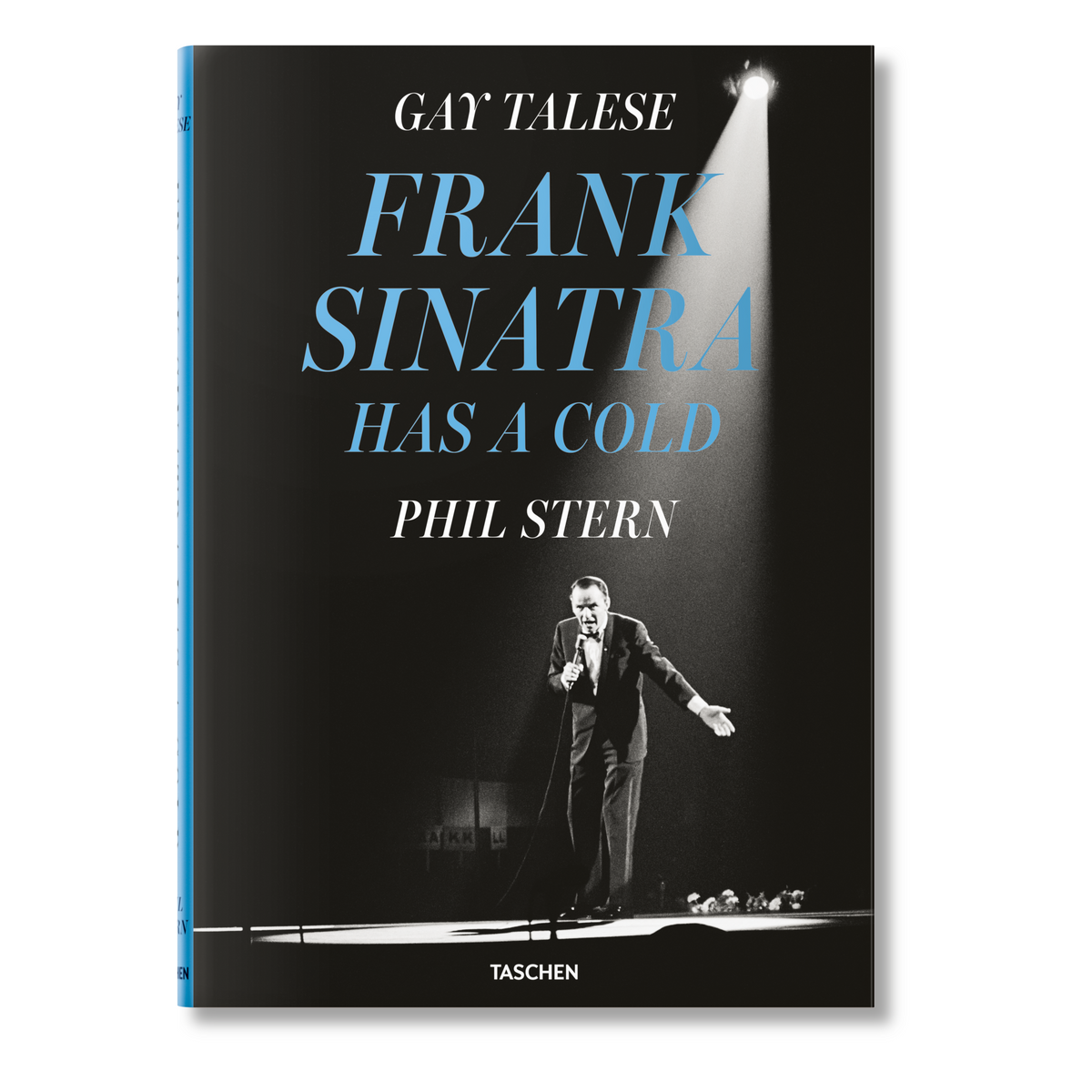 Gay Talese. Phil Stern. Frank Sinatra Has a Cold (English)