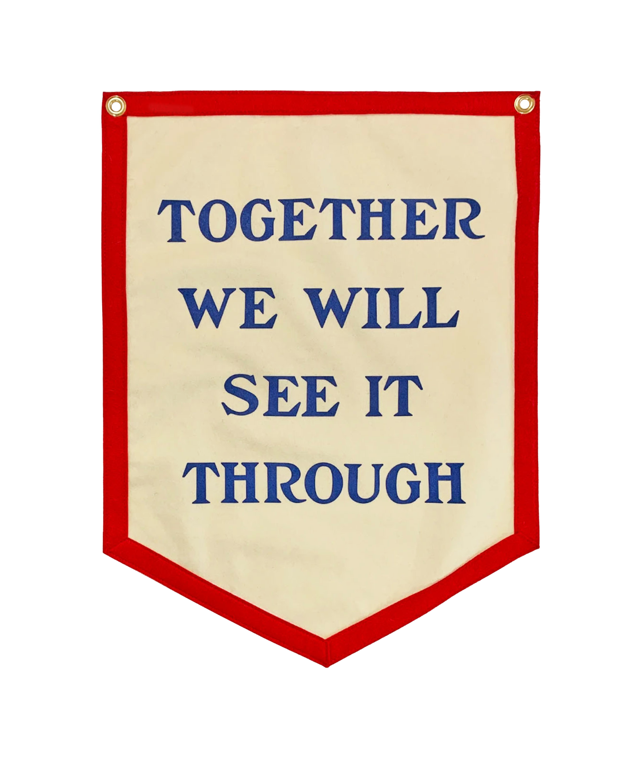 Together We Will See It Through Camp Flag