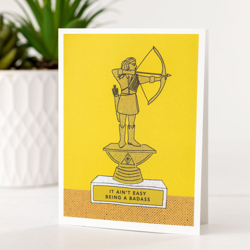 it ain't easy being a badass greeting card