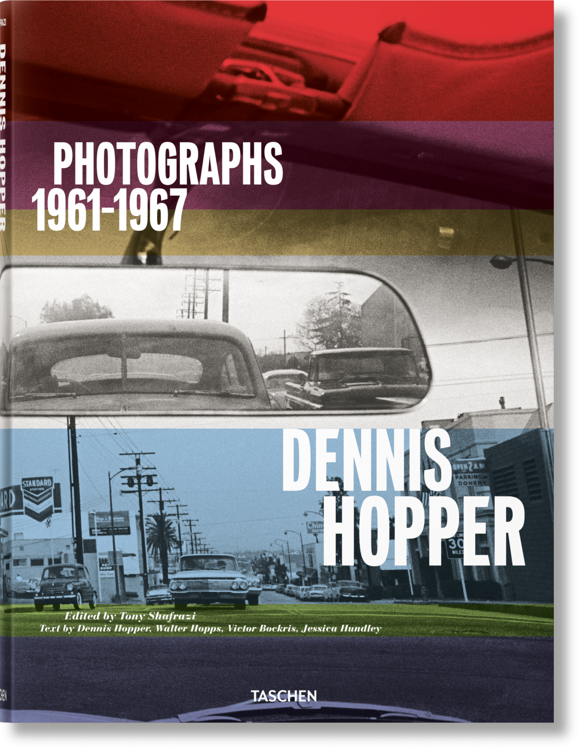 Dennis Hopper. Photographs 1961–1967